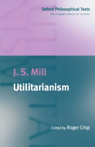 utilitarianism oxford philosophical texts