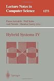 Hybrid Systems IV (Lecture Notes in Computer Science)