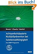 Achtsamkeitsbasierte Rückfallprävention bei Substanzabhängigkeit