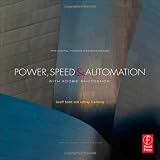 Power, Speed & Automation with Adobe Photoshop (The Digital Imaging Masters Series)