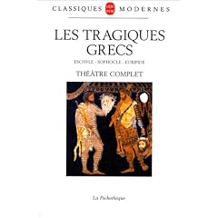 Les tragiques grecs, th��tre complet