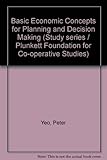 Basic economic concepts for planning and decision making