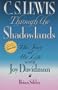 C.S. Lewis Through the Shadowlands