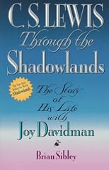 C.S. Lewis Through the Shadowlands