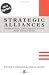 Book Strategic Alliances: Formation, Implementation, and Evolution