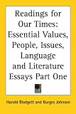 Readings for Our Times: Essential Values, People, Issues, Language and Literature Essays