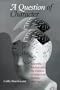 A Question of Character: Scientific Racism and the Genres of American Fiction, 1892-1912 (Amer Lit Realism & Naturalism)