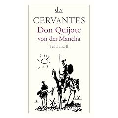 Don Quijote von der Mancha Teil I und II: Roman