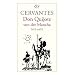 Don Quijote von der Mancha Teil I und II: Roman