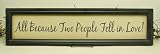 Wooden plaque All Because Two People Fell in Love