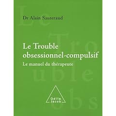 Comprendre et soigner les troubles obsessionnels compulsifs