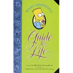 Bart Simpson's Guide to Life: A Wee Handbook for the Perplexed