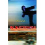 Die Schattent�nzerinvon "Manuela Kuck"
