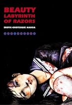 Beauty Labyrinth of Razors: Erotic-grotesque Manga