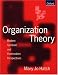 Organization Theory: Modern, Symbolic, and Postmodern Perspectives