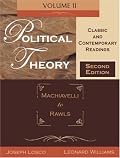 Political Theory Classic and Contemporary Readings, Vol. 2: Machiavelli to Rawls