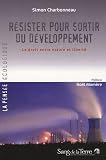 R�sister pour sortir du d�veloppement : Le droit entre nature et libert�
