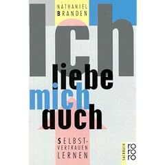 Ich liebe mich auch. Selbstvertrauen lernen.