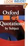 The Oxford Dictionary of Quotations by Subject (Oxford Paperback Reference)