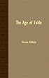 The Age of Fable