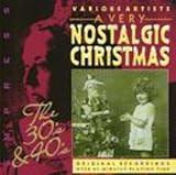 Review Various Artists  / A Very Nostalgic Christmas: the 1930/1940's