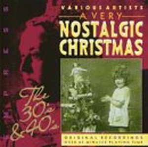 CD-Charts  Music : A Very Nostalgic Christmas: the 1930/1940's