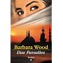Das Paradies von Barbara Wood