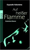 Auf heißer Flamme. Erotischer Roman