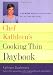 Chef Kathleen's Cooking Thin Daybook: A 52-Week Plan to Lose Weight, Get Fit, and Eat Right