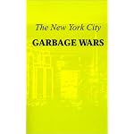 The New York City Garbage Wars book cover