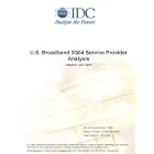 Click here to buy U.S. Broadband 3Q04 Service Provider Analysis by IDC and Amy Harris.