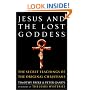 Jesus and the Lost Goddess: The Secret Teachings of the Original Christians