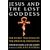 Jesus and the Lost Goddess: The Secret Teachings of the Original Christians