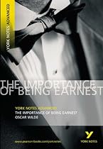 The "Importance of Being Earnest" (York Notes Advanced)