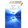 Spiritual But Not Religious?: An Oar Stroke Closer to the Farther Shore