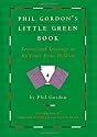 Phil Gordon's Little Green Book: Lessons and Teachings in No Limit Texas Hold'em