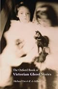 The Oxford Book of Victorian Ghost Stories