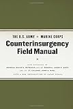 The U.S. Army/Marine Corps Counterinsurgency Field Manual