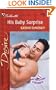 His Baby Surprise (Bachelors and Babies, Book 6) (Silhouette Desire, No 1374)