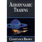 Click here to buy Aerodynamic Trading by  Constance M. Brown.