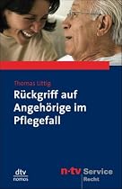 R&uuml;ckgriff auf Angeh&ouml;rige im Pflegefall: n-tv Service Recht