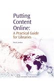 View Book 'Putting Content Online: A Practical Guide for Libraries (Information Professional)'