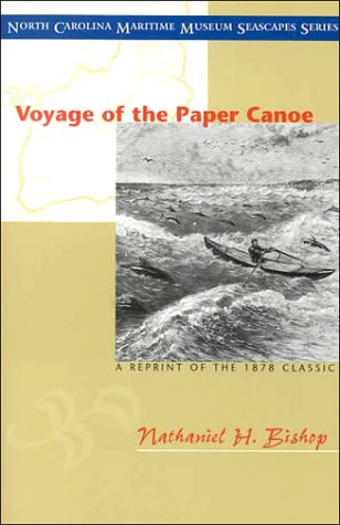 Voyage of the Paper Canoe (North Carolina Maritime Museum's Seascape Series)