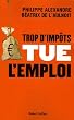 Trop d'imp�ts tue l'emploi