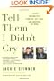 Tell Them I Didn't Cry: A Young Journalist's Story of Joy, Loss, and Survival in Iraq