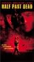 Half Past Dead [VHS]