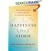 Happiness in a Storm: Facing Illness and Embracing Life as a Healthy Survivor