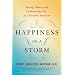 Happiness in a Storm: Facing Illness and Embracing Life as a Healthy Survivor