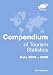 Compendium of Tourism Statistics 2011: Data 2005-2009