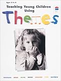 Teaching Young Children Using Themes